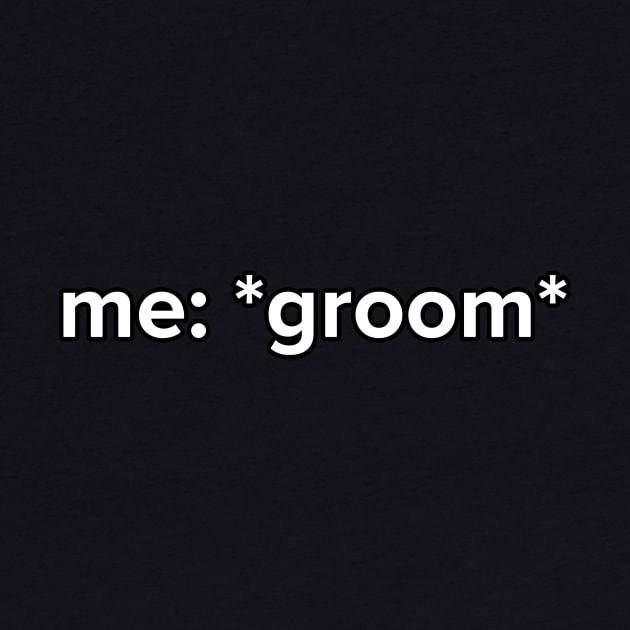 Funny Groom Meme Bride And Groom Gift by Alex21
